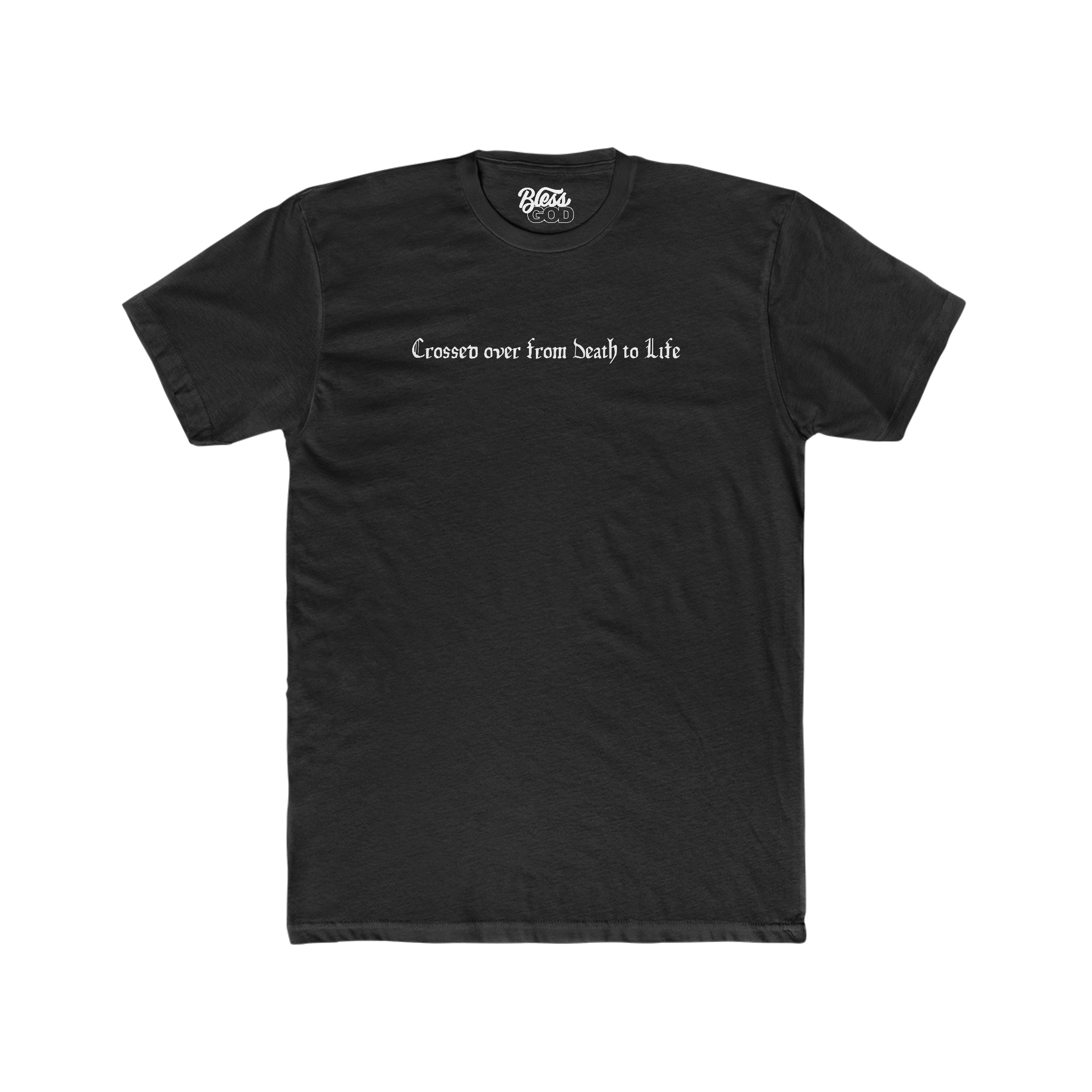 Crossed Over to Life Tee 2.0