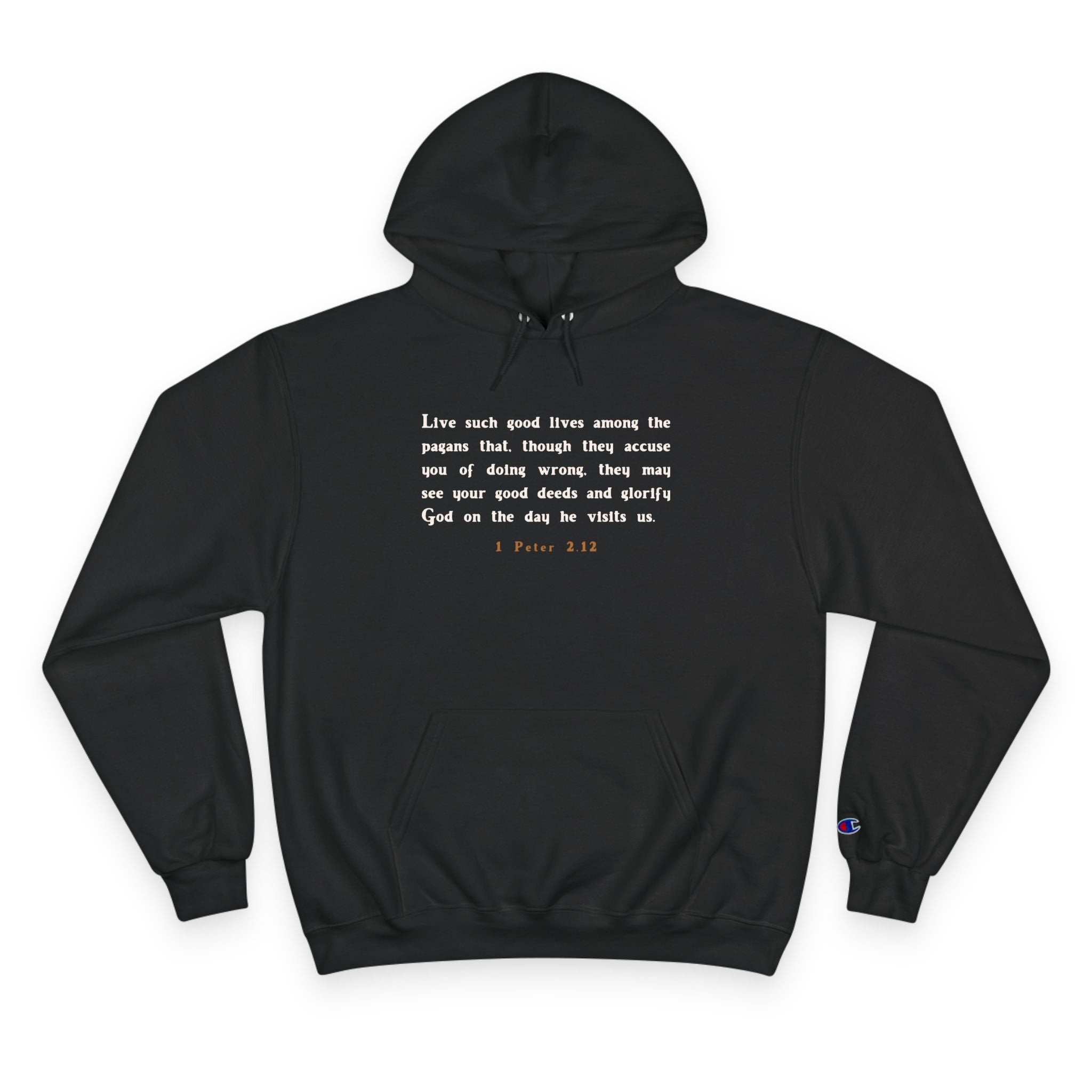1 Peter 2:12 Champion Hoodie