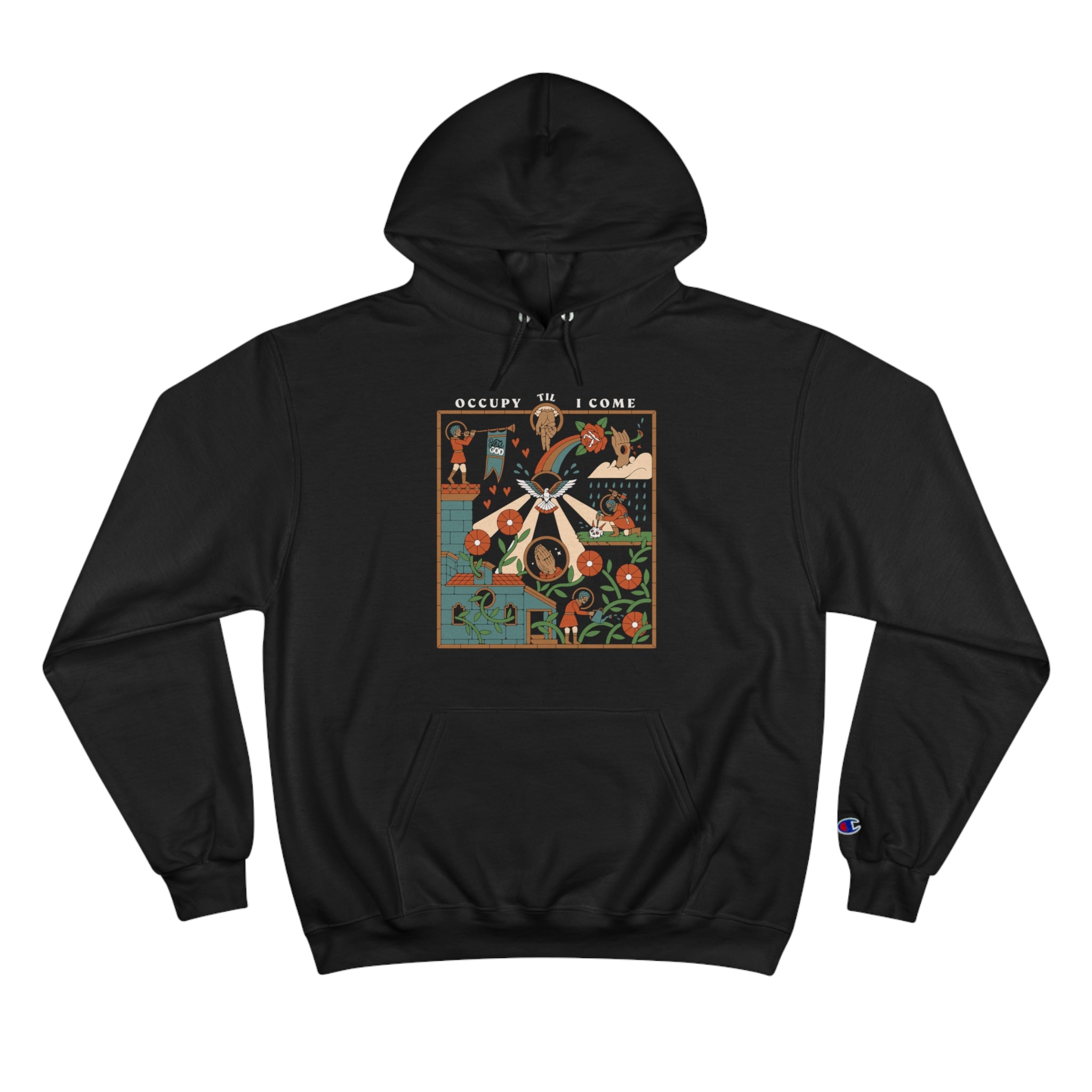 Occupy Til I Come Champion Hoodie
